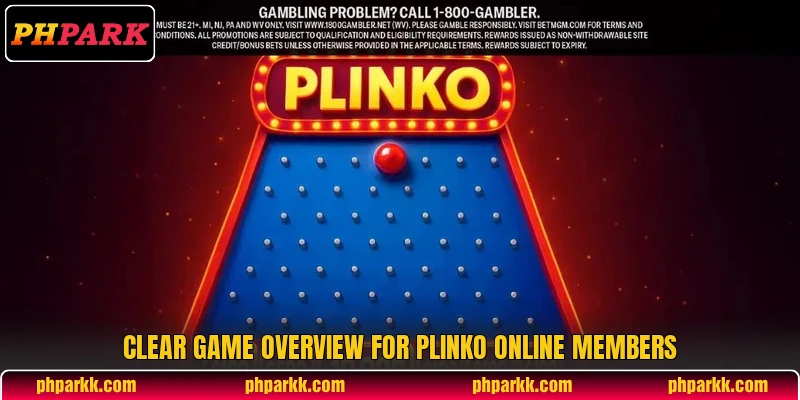 Clear game overview for Plinko online members Clear game overview for Plinko online members