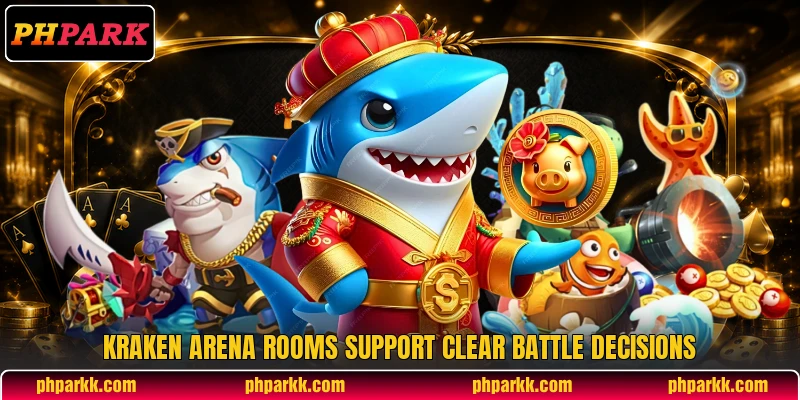 Kraken Arena rooms support clear battle decisions Kraken Arena rooms support clear battle decisions