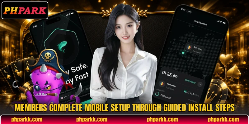 Members complete mobile setup through guided install steps