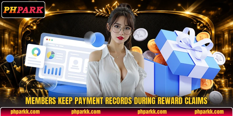 Members keep payment records during reward claims