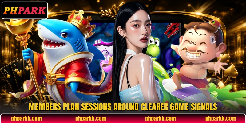 Members plan sessions around clearer game signals