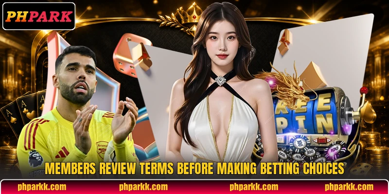 Members review terms before making betting choices