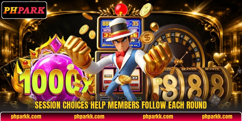 Session choices help members follow each round