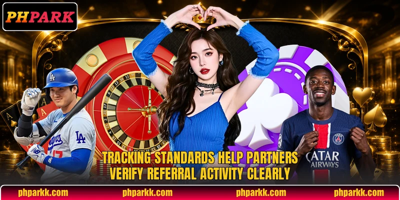 Tracking standards help partners verify referral activity clearly
